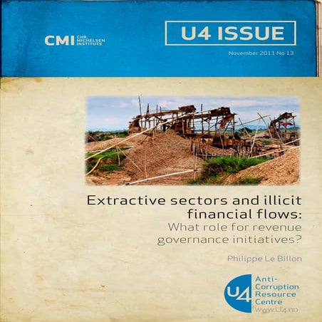 Extractive Sectors and Illicit Financial Flows: What Role for Revenue Governa...