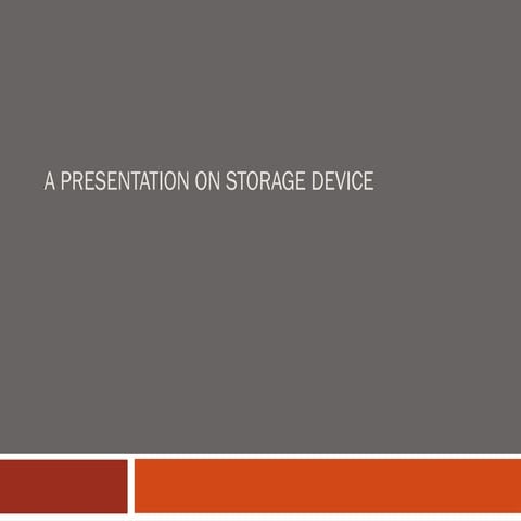 425559813-Storage-Devices of computer .ppt