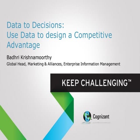 Data to Decisions - Use Data to design a Competitive Advantage