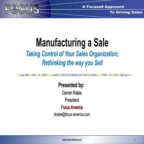 Focus - Manufacturing a Sales - 1 hour version - General