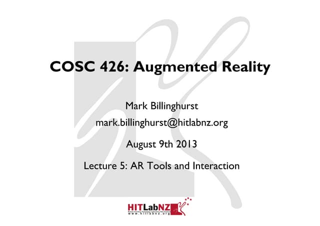 2013 Lecture 5: AR Tools and Interaction 