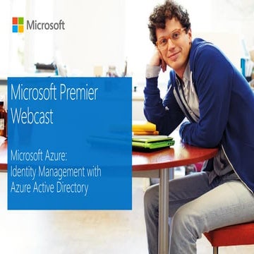 Premier Webcast - Identity Management with Windows Azure AD