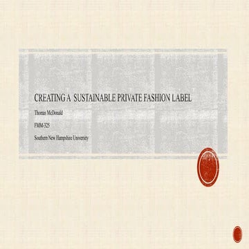 Creating a  sustainable private fashion label