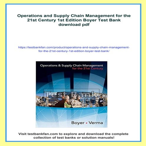 Operations and Supply Chain Management for the 21st Century 1st Edition Boyer Test Bank
