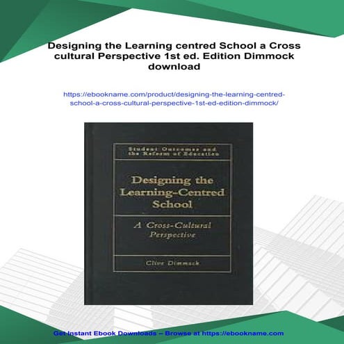 Designing the Learning centred School a Cross cultural Perspective 1st ed. Ed...