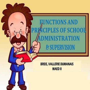 428802334 Functions And Principles Of School Administration And