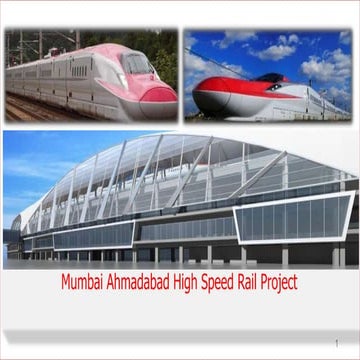 428836159-Presentation-on-Mumbai-Ahmadabad-High-Speed-Rail-Project.pptx