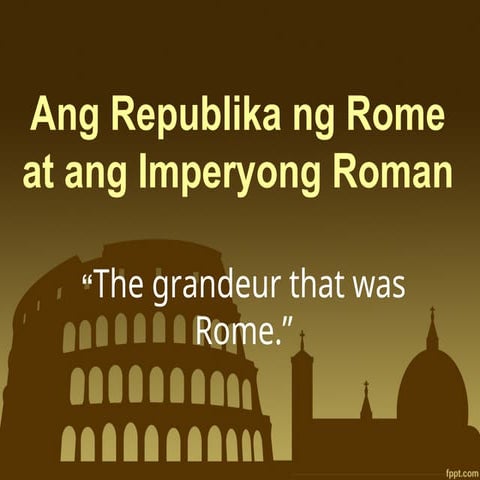 42885578434354546565676575673-rome-ppt.ppt