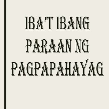429239076-IBAT-aaaaaaaIBANG-PARAAN-NG-PAGPAPAHAYAG-pptx.pptx