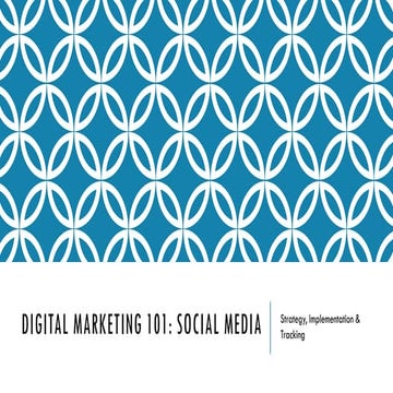 Digital Marketing 101 - Social Media