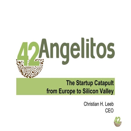 42angelitos - startup catapult from Europe to Silicon Valley