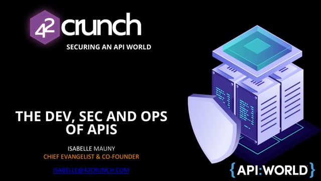 The Dev, Sec and Ops of API Security - API World
