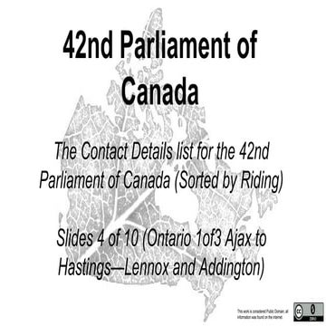 42nd Parliament of Canada contact details slides 4 of 10 (Ontario 1of3 a to has)