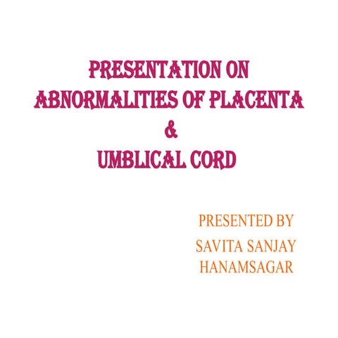430433181-Umblical-Cord-Abnormalities-ppt.ppt