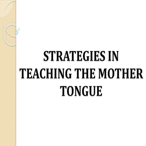 433172315-Strategies-in-Teaching-the-Mother-Tongue.pptx