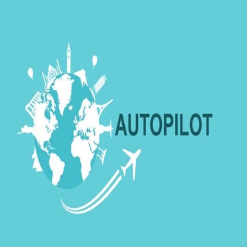 4123456789-67-35253540-AUTOPILOT-pptx.pptx