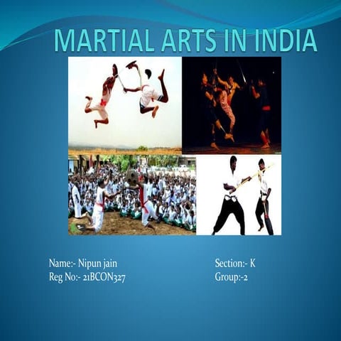 it is an form of art for self defenceMartial-Arts-in-India.pptx