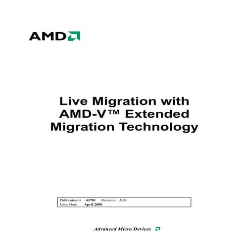 Live Migration with AMD-V™ Extended Migration Technology