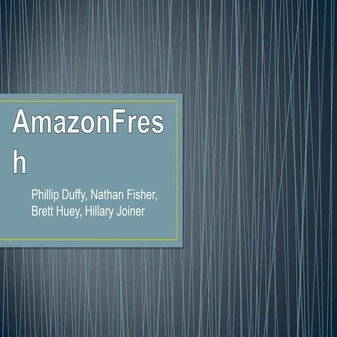Anshu amazon fresh case study | PPTX