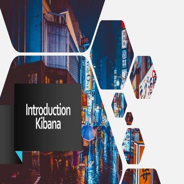 438996599-Kibana-101-pptx.pptx