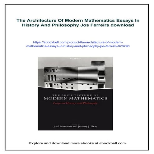 The Architecture Of Modern Mathematics Essays In History And Philosophy Jos F...