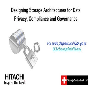 Webinar: Designing Storage Architectures for Data Privacy, Compliance and Gov...