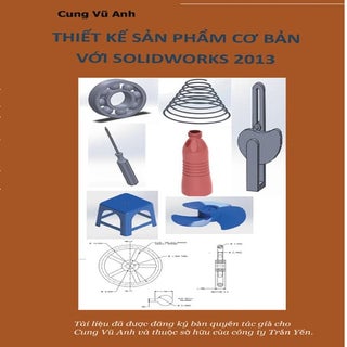 Thực hành thiết kế sản phẩm Solidwo...