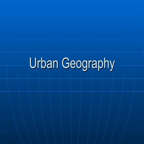 4.4 - Urban Geography