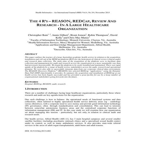 THE 4 R’S – REASON, REDCAP, REVIEW AND RESEARCH - IN A LARGE HEALTHCARE ORGAN...