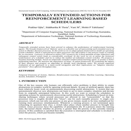 Temporally Extended Actions For Reinforcement Learning Based Schedulers 