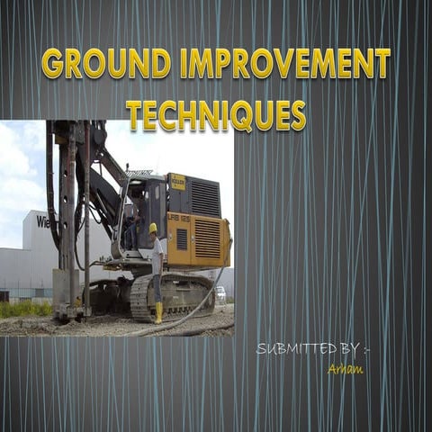 Ground-Improvement-Techniques-ME-3rd-Sem-PPT-File.ppt