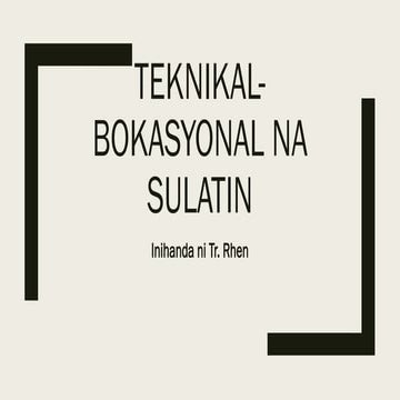 444435018-Teknikal-bokasyonal-na-sulatin.pptx