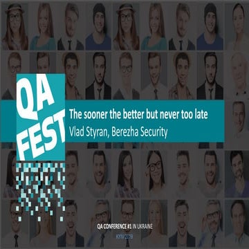 QA Fest 2019. Володимир Стиран. Чим раніше – тим вигідніше, але ніколи не піз...