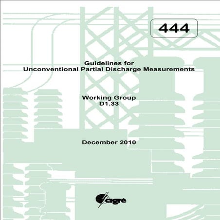 Guidelines for Unconventional Partial Discharge Measurement (CIGRE 444)