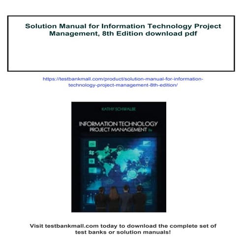 Solution Manual for Information Technology Project Management, 8th Edition