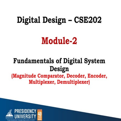 447124040-DD-Module-2-Part-2-Comparator-encoder-decoder-mux.pptx