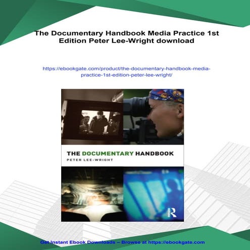 The Documentary Handbook Media Practice 1st Edition Peter Lee-Wright