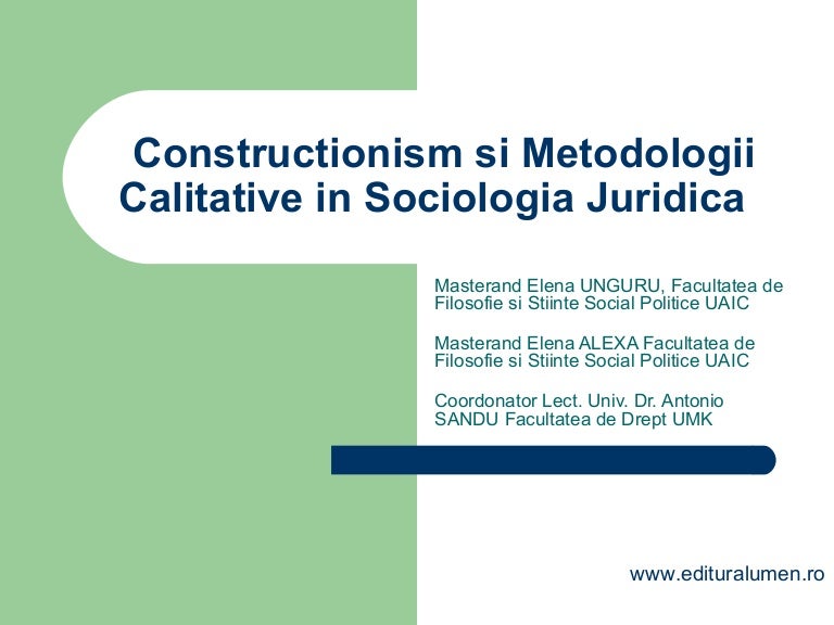 44849629 Constructivis Si Metodologii Calitative In Sociologia Juridi