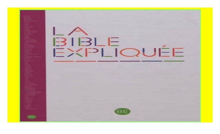 Bible En Français Courant En Ligne La Bible expliquée (Version catholique) en français courant : Ancien…