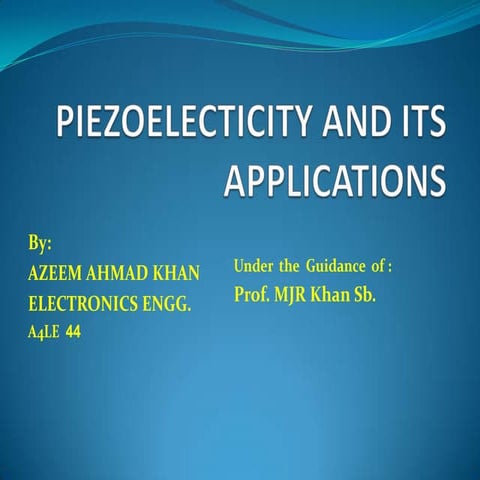 Piezoelectricity & Its Applications