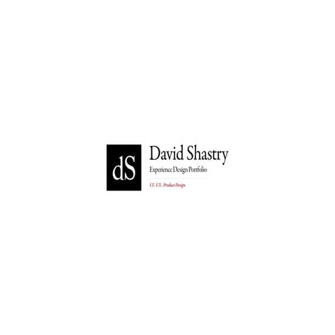 David Shastry Experience Design Portfolio