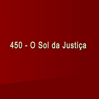 450   o sol da justiça