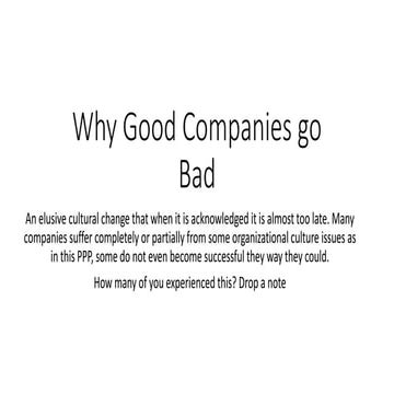 Why Good Companies Go Bad