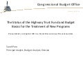 The Status of the Highway Trust Fund and Budget Basics for the Treatment of New Programs