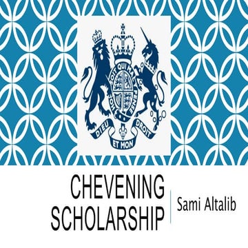 CHEVENING SCHOLARSHIP. PowerPoint presentation