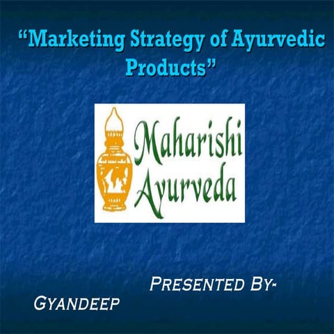 45800087 marketing-strategy-of-ayurvedic-products