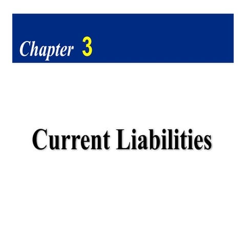 Comprehensive Guide to Current Liabilities and Payroll Accounting | PPTX