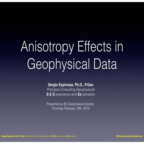 Anisotropy Effects in Geophysical Data
