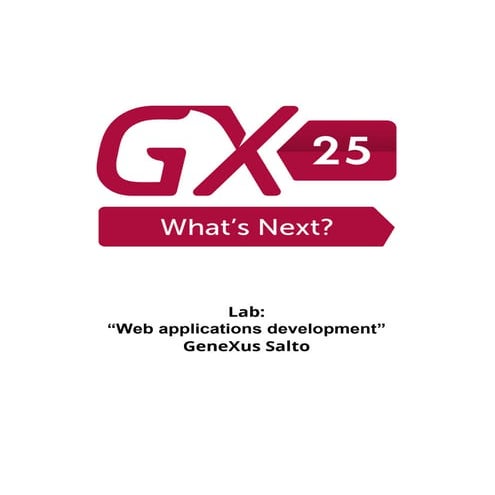 Laboratorio: Desarrollo de aplicaciones Web con GeneXus Evolution 3 y Salto