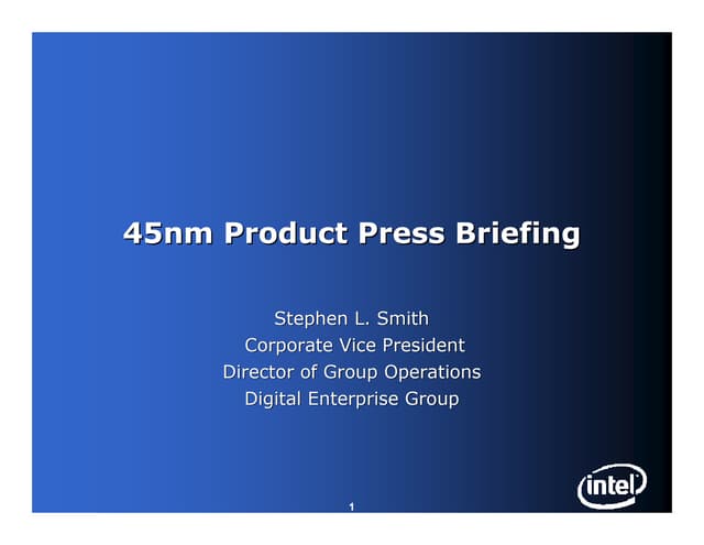 45nm Product Press Briefing